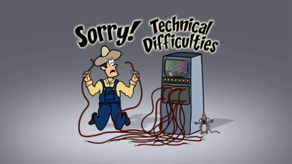 sorry-technical-difficulties-600x337